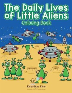 The Daily Lives of Little Aliens Coloring Book - Kreative Kids