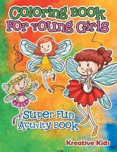 Coloring Book For Young Girls Super Fun Activity Book - Kreative Kids