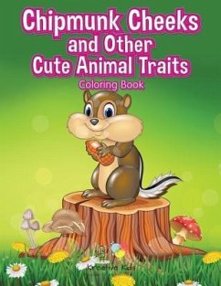 Chipmunk Cheeks and Other Cute Animal Traits Coloring Book - Kreative Kids