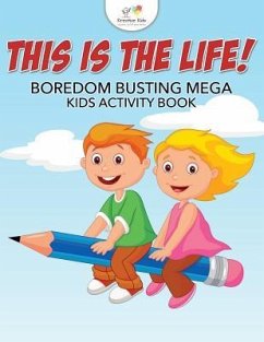 This is the Life! Boredom Busting Mega Kids Activity Book - Kreative Kids