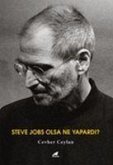 Steve Jobs Olsa Ne Yapardi