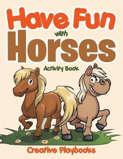 Have Fun with Horses Activity Book - Creative Playbooks