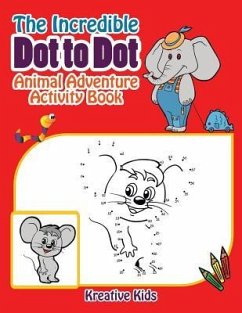 The Incredible Dot to Dot Animal Adventure Activity Book - Kreative Kids