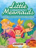 Little Mermaids - Coloring Books 9 Year Old Girls Edition