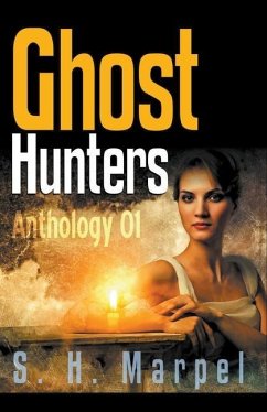 Ghost Hunters Anthology 01 Version 2.0 - Marpel, S. H.