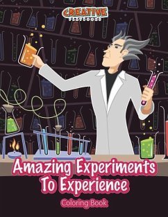 Amazing Experiments To Experience Coloring Book - Creative Playbooks
