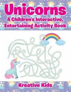 Unicorns: A Children's Interactive, Entertaining Activity Book - Kreative Kids