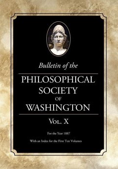 Bulletin of the Philosophical Society of Washington: Volume X - Washington, Philosophical Society of