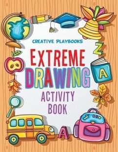 Extreme Drawing: Activity Book - Creative Playbooks
