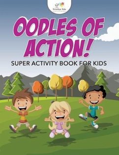 Oodles of Action! Super Activity Book for Kids - Kreative Kids