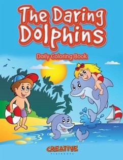 The Daring Dolphins Daily Coloring Book - Creative Playbooks