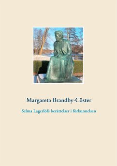 Selma Lagerlöfs berättelser i förkunnelsen - Brandby-Cöster, Margareta