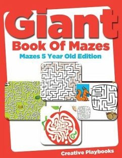 Giant Book of Mazes Mazes 5 Year Old Edition - Creative Playbooks