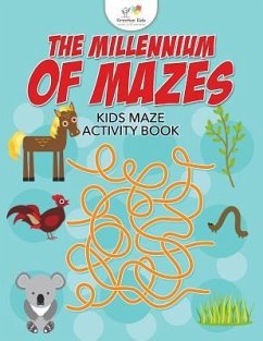 The Millennium of Mazes: Kids Maze Activity Book - Kreative Kids