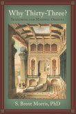 Why Thirty-Three?: Searching for Masonic Origins