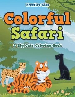 Colorful Safari: A Big Cats Coloring Book - Kreative Kids