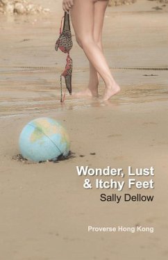 Wonder, Lust & Itchy Feet - Dellow, Sally