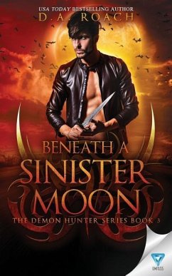 Beneath a Sinister Moon - Roach, D. A.