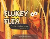 Flukey Flea and his Curious Adventures: (where am i?)