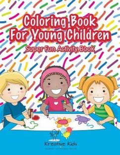 Coloring Book For Young Children Super Fun Activity Book - Kreative Kids