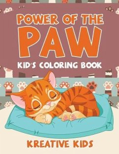 Power of the Paw: Kid's Coloring Book - Kreative Kids
