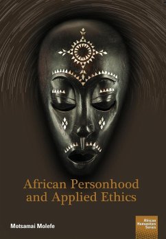 African Personhood and Applied Ethics - Molefe, Motsamai