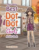 The Best Dot to Dot Games for Little Girls Activity Book