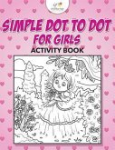 Simple Dot to Dot for Girls Activity Book