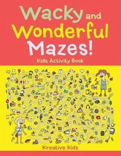 Wacky and Wonderful Mazes! Kids Activity Book - Kreative Kids
