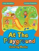 At The Playground Coloring Books 4 Year Old Edition