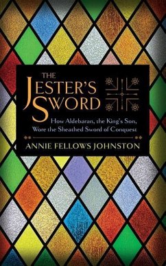 The Jester's Sword - Johnston, Annie Fellows