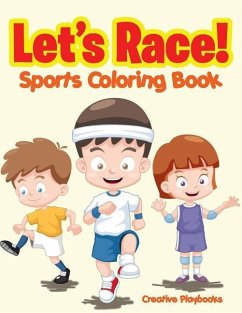 Let's Race! Sports Coloring Book - Creative Playbooks