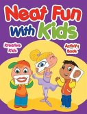 Neat Fun With Kids Activity Book