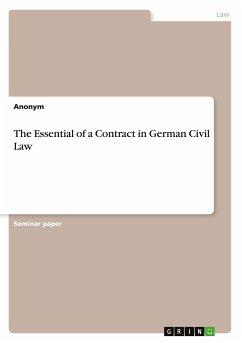 The Essential of a Contract in German Civil Law - Anonym