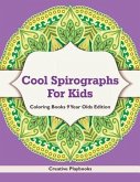 Cool Spirographs For Kids - Coloring Books 9 Year Olds Edition