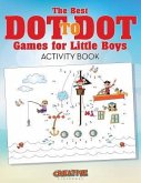 The Best Dot to Dot Games for Little Boys Activity Book