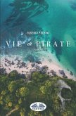 Vie De Pirate