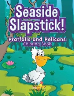 Seaside Slapstick! Pratfalls and Pelicans Coloring Book - Kreative Kids