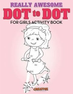 Really Awesome Dot to Dot for Girls Activity Book - Creative