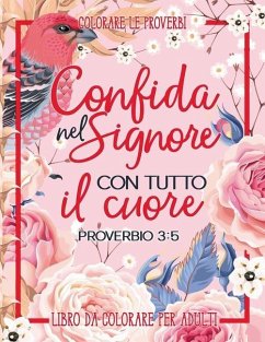 Colorare Le Proverbi: Libro Da Colorare Per Adulti - Drawn To Faith