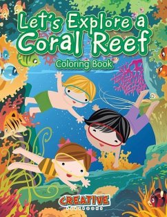 Let's Explore a Coral Reef Coloring Book - Creative Playbooks