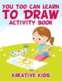 You Too Can Learn to Draw Activity Book