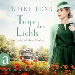 Tage des Lichts / Das Schicksal einer Familie Bd.3 (MP3-Download) - Renk, Ulrike