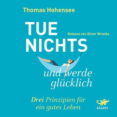 Tue nichts und werde glücklich (MP3-Download) - Hohensee, Thomas