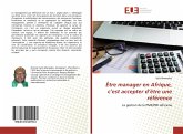 Être manager en Afrique, c¿est accepter d¿être une référence