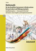 Arbeitsheft zu Mathematik für das Berufliche Gymnasium in Niedersachsen