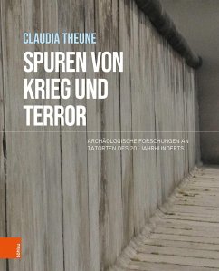 Spuren von Krieg und Terror - Theune, Claudia