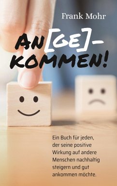 An(ge)kommen! - Mohr, Frank