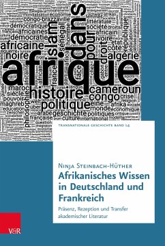 Afrikanisches Wissen in Deutschland und Frankreich - Steinbach-Hüther, Ninja