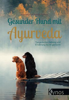 Gesunder Hund mit Ayurveda - Halata, Anja;Gelhaus, Nadine